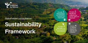 Alinierea cu EUDR: Sustainability Framework-ul dezvoltat de Preferred by Nature este acum disponibil pentru consultare publica